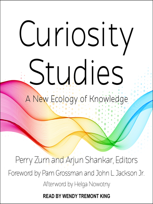 Title details for Curiosity Studies by Perry Zurn - Available